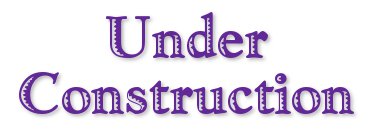 Under Construction